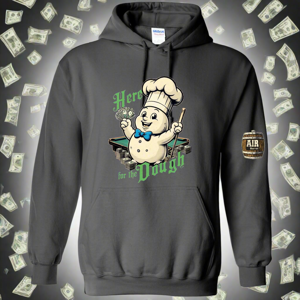 Air Barrel Here for the Dough hoodie Graphite