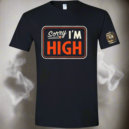 Air Barrel Sorry I'm High black shirt